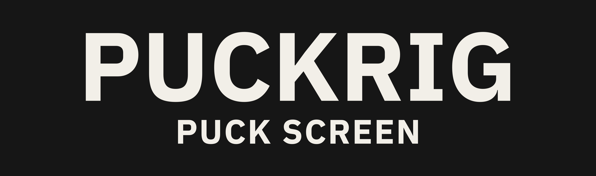 PUCKRIG PUCK SCREEN